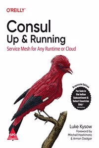 Consul: Up And Running - Service Mesh For Any Runtime Or Cloud (Grayscale Indian Edition)