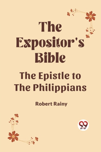 Expositor's Bible The Epistle to the Philippians