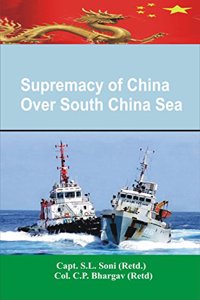 Supremacy of China Over South China Sea