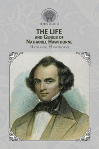 The Life and Genius of Nathaniel Hawthorne