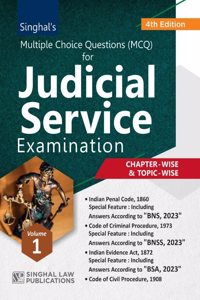 VOLUME-1 | Multiple Choice Questions for Judicial Service Examination with New Criminal Major Laws [(BNSS) Bharatiya Nagarik Suraksha Sanhita | (BNS) Bharatiya Nyaya Sanhita | (BSA) Bharatiya Sakshya Adhiniyam] | 2024-25 Edition by Singhal Law Publ