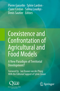 Coexistence and Confrontation of Agricultural and Food Models