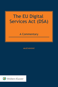 The EU Digital Services Act (DSA)