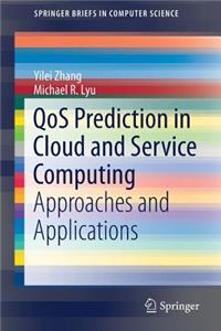 Qos Prediction in Cloud and Service Computing