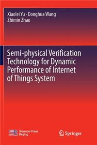 Semi-physical Verification Technology for Dynamic Performance of Internet of Things System