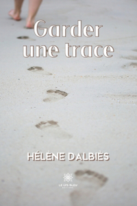Garder une trace