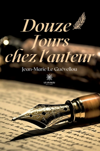 Douze jours chez l'auteur