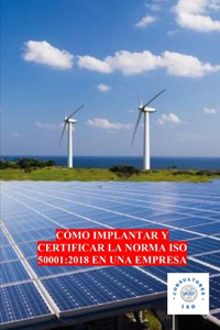Cómo Implantar Y Certificar La Norma ISO 50001
