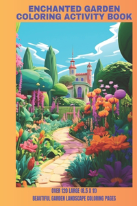 Enchanted Garden Coloring Activity Book