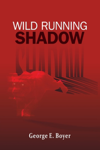 Wild Running Shadow