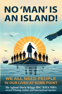 Man is Not an Island!