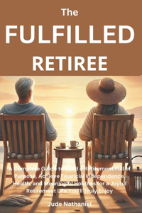 The Fulfilled Retiree
