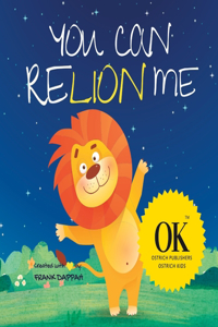 You Can Relion me.
