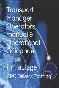 Transport Manager Operators manual & Operational Guidance