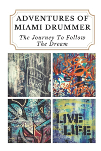 Adventures Of Miami Drummer