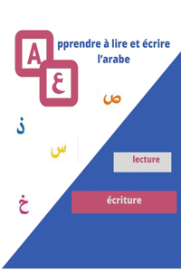 Apprendre a lire et ecrire l'arabe