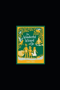 The Wonderful Wizard of Oz Annotated