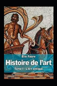 Histoire de l'art - Tome I