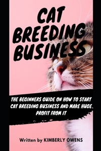 The Cat Breeding Business Guide