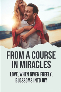 From A Course In Miracles
