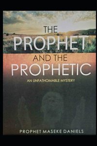 The Prophet and the Prophetic