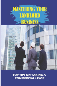 Mastering Your Landlord Business