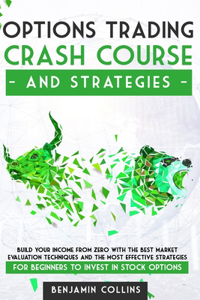 Options Trading Crash Course and Strategies