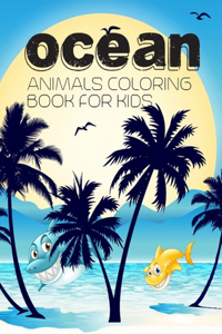 Ocean Animals Coloring Book For Kids