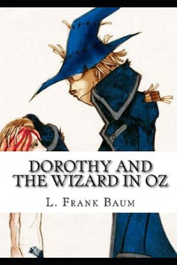 Dorothy and the Wizard in Oz Illustrated