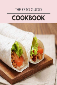 The Keto Guido Cookbook