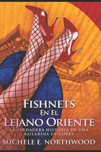 Fishnets - En El Lejano Oriente