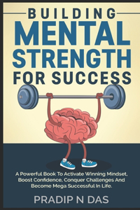 Building Mental Strength For Success