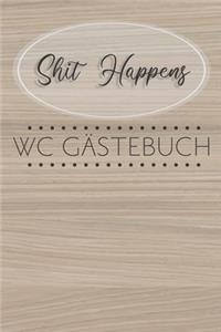 Shit Happens WC Gästebuch