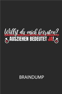 Willst du mich heiraten? Ausziehen bedeutet JA! - Braindump