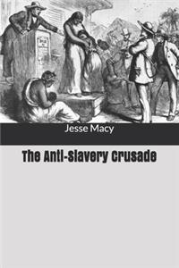 The Anti-Slavery Crusade