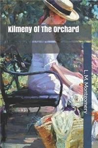 Kilmeny Of The Orchard