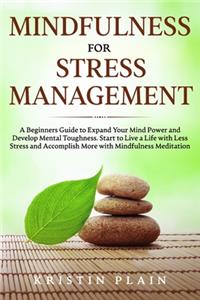 Mindfulness for Stress Management