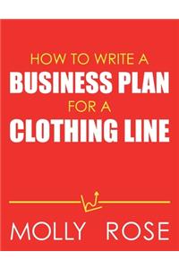 How To Write A Business Plan For A Clothing Line