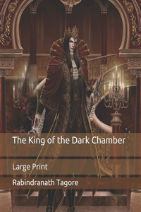 The King of the Dark Chamber