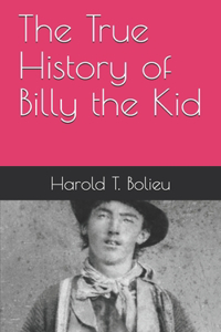 True History of Billy the Kid