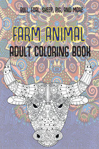 Farm Animal - Adult Coloring Book - Bull, Foal, Sheep, Pig, and more