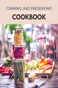 Canning And Preserving Cookbook