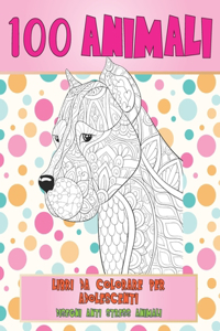Libri da colorare per adolescenti - Disegni Anti stress Animali - 100 Animali