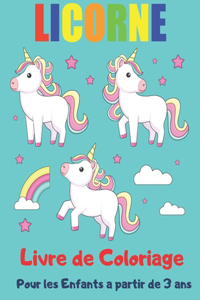 LICORNE Livre de Coloriage Pour les Enfants a partir de 3 ans