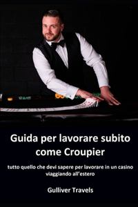 Guida per lavorare subito come croupier