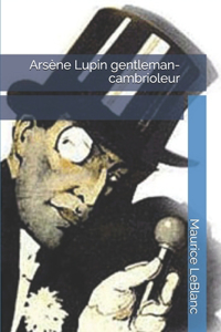 Arsène Lupin gentleman-cambrioleur
