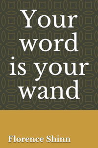 Your word is your wand
