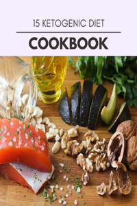 15 Ketogenic Diet Cookbook