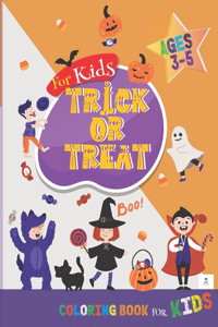 Trick or Treat Coloring Book for Kids 3-5