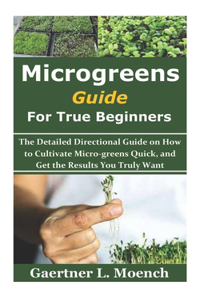 Micro-greens Guide for True Beginners